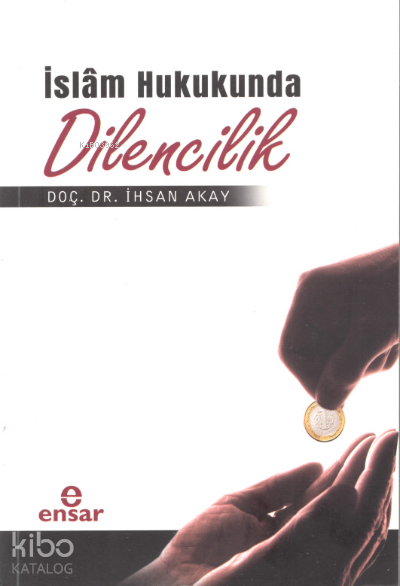 İslâm Hukukunda Dilencilik - 2
