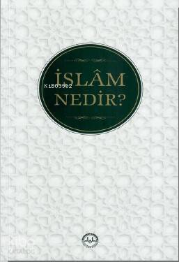 İslâm Nedir? - 2