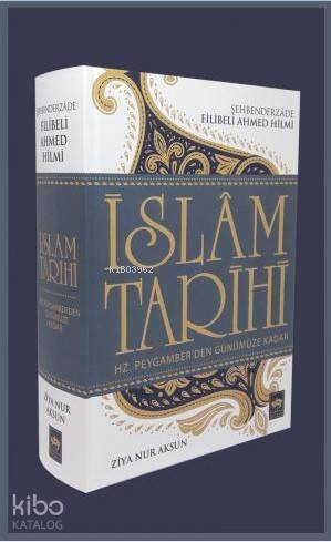 İslâm Tarihi Şehbenderzâde Filibeli Ahmed Hilmi - 1