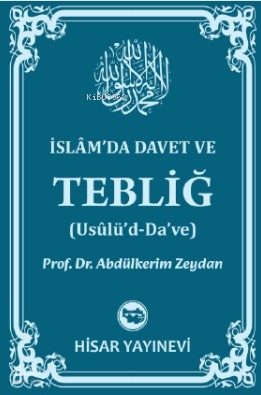 İslâm’da Davet Ve Tebliğ (Usûlü’d-Da’ve) - 1