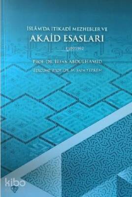 İslâmda İtikadî Mezhebler ve Akaid Esasları - 2