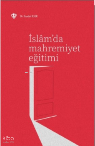 İslâm’da Mahremiyet Eğitimi - 2