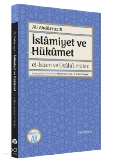 İslâmiyet ve Hükûmetel-İslâm ve Usûlü’l-Hükm - 1