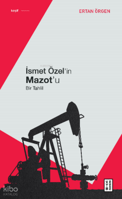 İsmet Özelin MazotuBir Tahlil - Ketebe Yayınları (1)