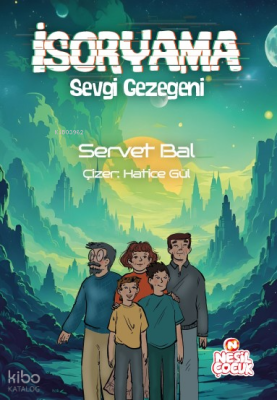 İsoryama - Sevgi Gezegeni - Nesil Çocuk