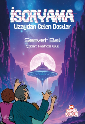 İsoryama Uzaydan Gelen Dostlar - 1