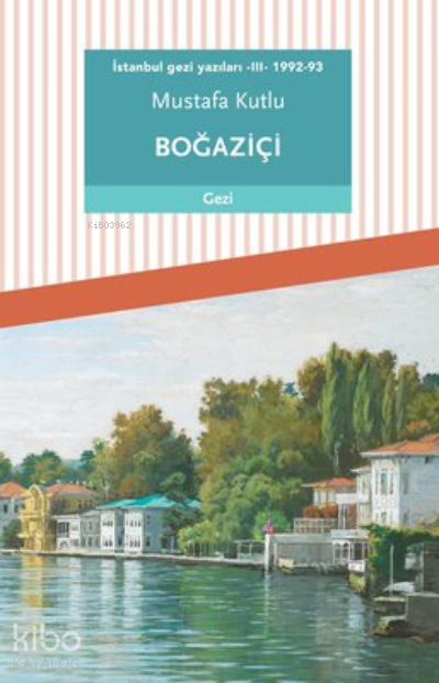 İstanbul Gezi Yazıları 3 - 1992-93 - 2