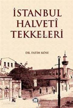 İstanbul Halveti Tekkeleri - 2