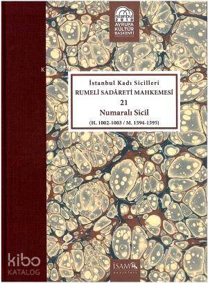 İstanbul Kadı Sicilleri 21 Numaralı Sicil H.1002- 1003 M.1594- 1595 - 2