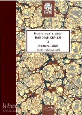 İstanbul Kadı Sicilleri Bab Mahkemesi 3 Numaralı Sicil H. 1077 M.1666- 1667 - 2