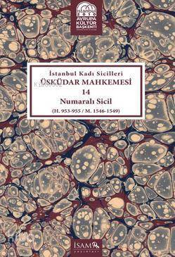İstanbul Kadı Sicilleri Üsküdar Mahkemesi 14 Numaralı Sicil (H. 953 - 955 M. 1546 - 1549) - 2