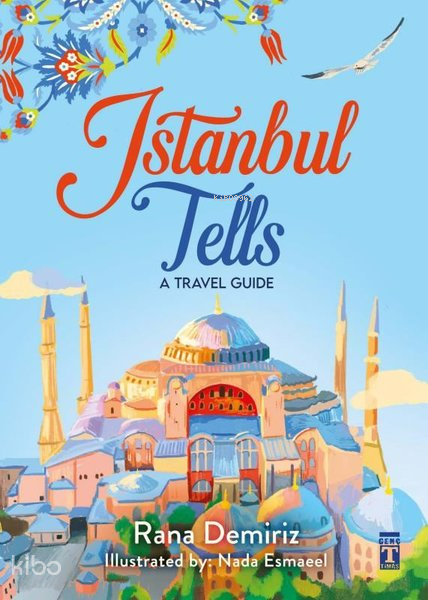 Istanbul Tells -A Travel Guide - 1
