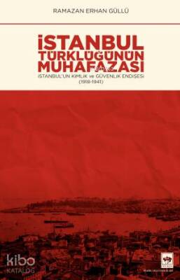 İstanbul Türklüğünün Muhafazası - 1