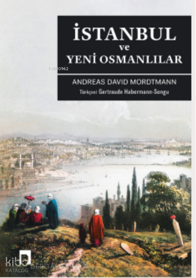 İstanbul Ve Yeni Osmanlılar - 1