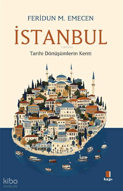 İstanbulTarihi Dönüşümlerin Kenti - 4