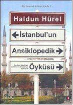 İstanbulun Ansiklopedik Öyküsü Bir İstanbul Kültürü Kitabı 5 - 1
