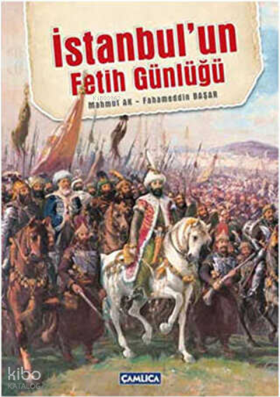 İstanbulUn Fetih Günlüğü - 1