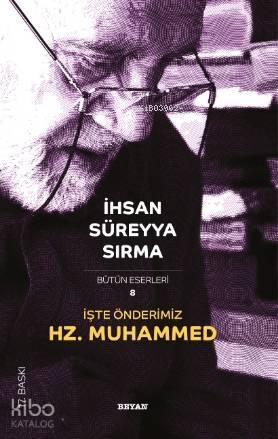 İşte Önderimiz Hz. Muhammed - 2