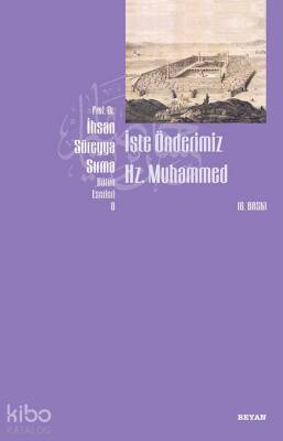İşte Önderimiz Hz. Muhammed (Küçük Boy) - 1