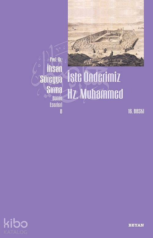 İşte Önderimiz Hz. Muhammed (Küçük Boy) - 1