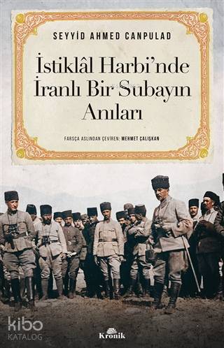 İstiklal Harbinde İranlı Bir Subayın Anıları - 1