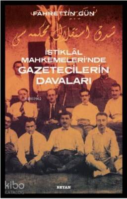 İstiklal Mahkemelerinde Gazetecilerin Davaları - 2