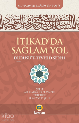 İtikadda Sağlam Yol Durusut Tevhid Şerhi - 4