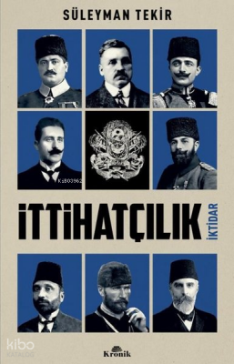 İttihatçılık - İktidar - Kronik Kitap (1)
