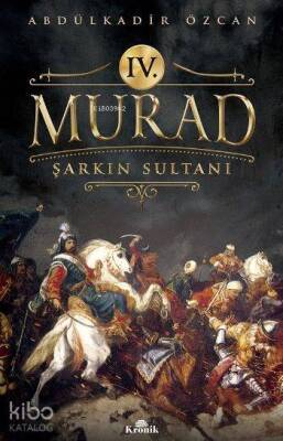 IV. Murad Şarkın Sultanı - 1
