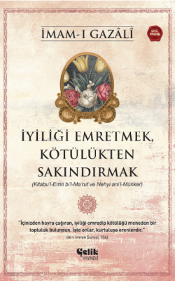 İyiliği Emretmek, Kötülükten Sakındırmak - 1