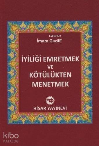 İyiliği Emretmek ve Kötülükten Men Etmek - 1