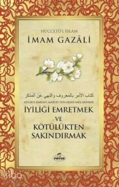 İyiliği Emretmek ve Kötülükten Sakındırmak - 2