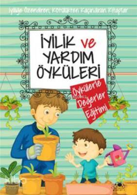 İyilik ve Yardım Öyküleri - 2