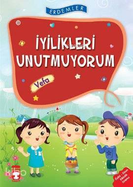 İyilikleri Unutmuyorum - Vefa +8 Yaş - 1