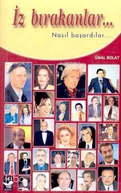İz Bırakanlar... Nasıl Başardılar... - 1