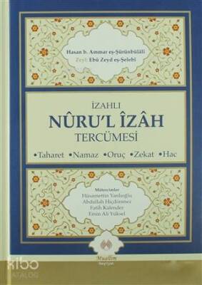 İzahlı Nurul İzah Tercümesi Taharet - Namaz - Oruç - Zekat - Hac - Muallim Neşriyat