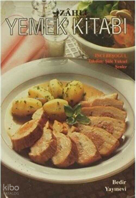 İzâhlı Yemek Kitabı - 1