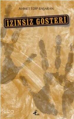 İzinsiz Gösteri - Profil Yayıncılık