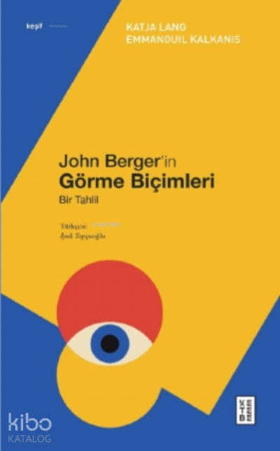 John Berger’in Görme BiçimleriBir Tahlil - 1