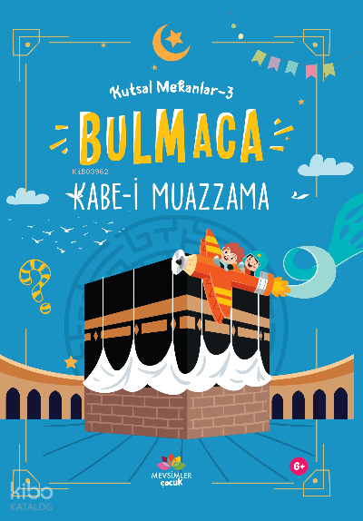 Kabe-i Muazzama Kutsal Mekanlar -3 (Bulmaca) - 1