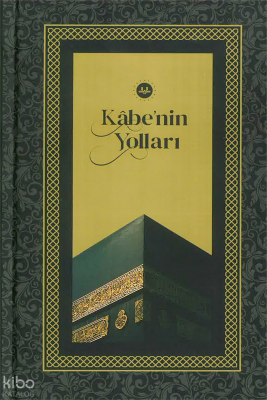 Kabe’nin Yolları - 1