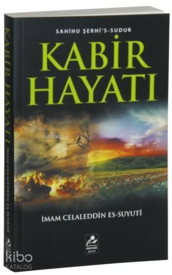 Kabir Hayatı Sahihu Şerhis-Sudur - 2