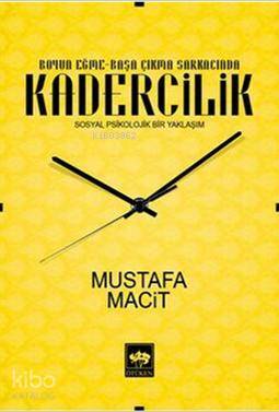 Kadercilik Sosyal Psikolojik Bir Yaklaşım - 1