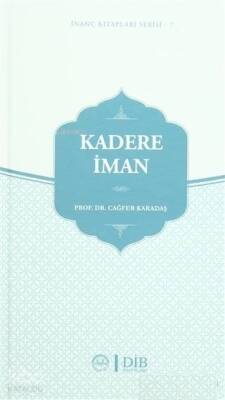 Kadere İman İnanç Kitapları Serisi - 7 - 1