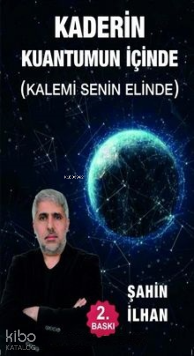 Kaderin Kuantumun İçinde (Kalemi Senin Elinde) - 1