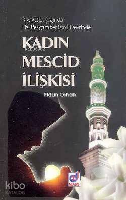 Kadın Mescid İlişkisi - 2