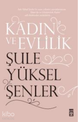 Kadın ve Evlilik - Timaş Yayınları