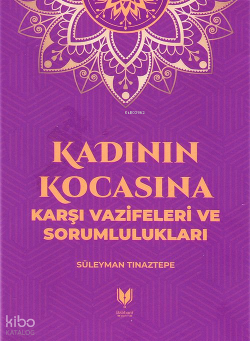 Kadının Kocasına Karşı Vazifeleri Ve Sorumlulukları - 1