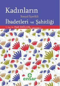 Kadınların Sosyal İçerikli İbadetleri ve Şahitliği - 2
