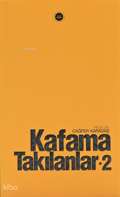 Kafama Takılanlar - 2 - 1